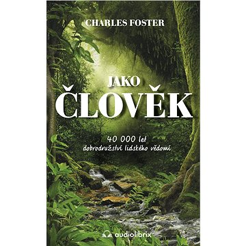 

Jako člověk