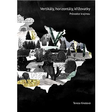 

Vertikály, horizontály, křižovatky
