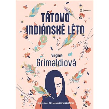 

Tátovo indiánské léto