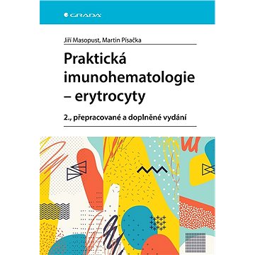 

Praktická imunohematologie - erytrocyty