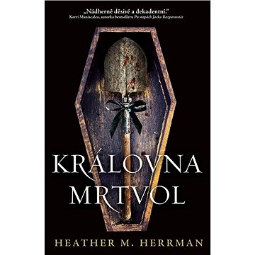 

Královna mrtvol