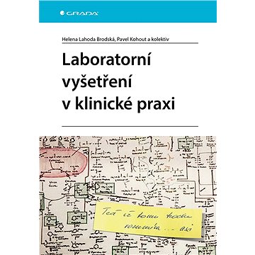 

Laboratorní vyšetření v klinické praxi