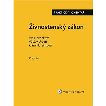 

Živnostenský zákon (č. 455/1991 Sb.). Praktický komentář - 16. vydání