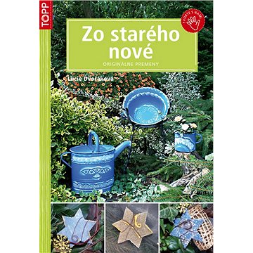 

Zo starého nové