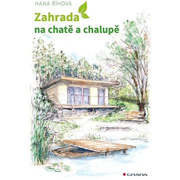 

Zahrada na chatě a chalupě