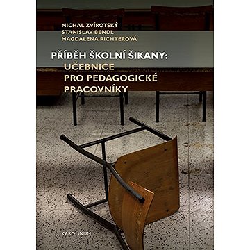 

Příběh školní šikany