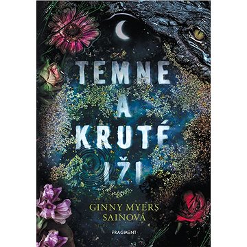 

Temné a kruté lži