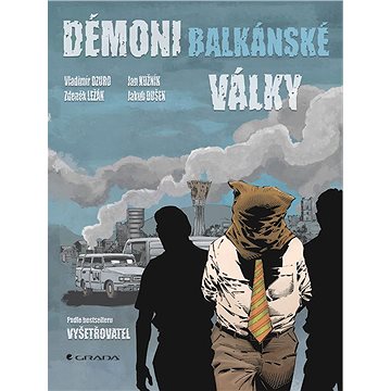 

Démoni balkánské války