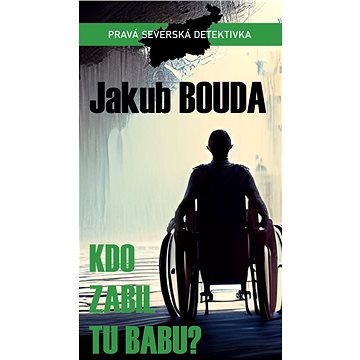 

Kdo zabil tu babu