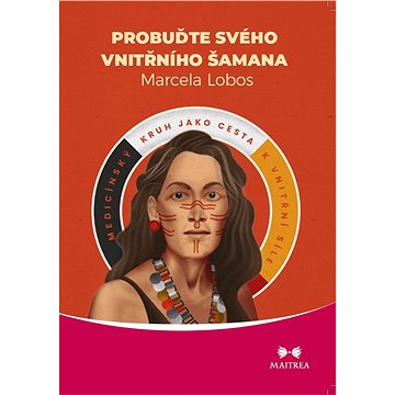 

Probuďte svého vnitřního šamana