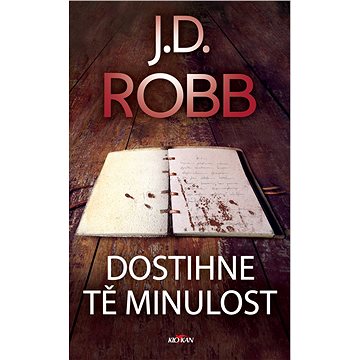 

Dostihne tě minulost