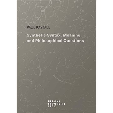 

Synthetic Syntax, Meaning, and Philosophical Questions