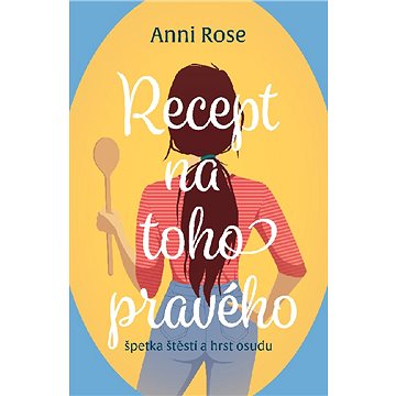 

Recept na toho pravého
