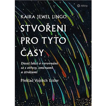 

Stvořeni pro tyto časy