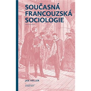 

Současná francouzská sociologie