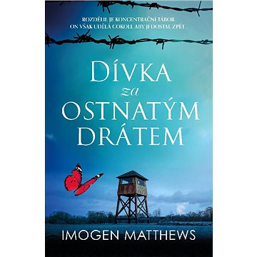 

Dívka za ostnatým drátem