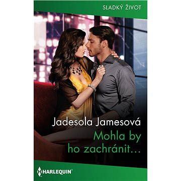 

Mohla by ho zachránit!