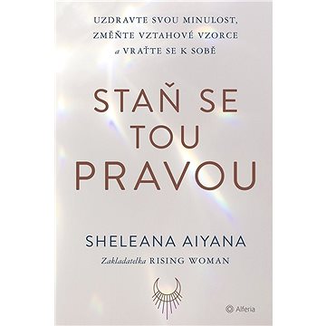 

Staň se tou pravou