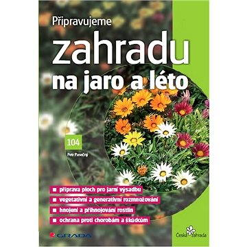

Připravujeme zahradu na jaro a léto