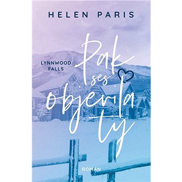 

Lynnwood Falls: Pak ses objevila ty