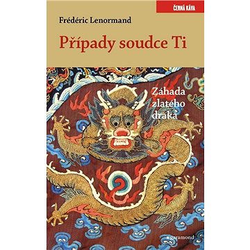 

Případy soudce Ti. Záhada zlatého draka