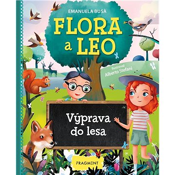 

Flora a Leo - Výprava do lesa