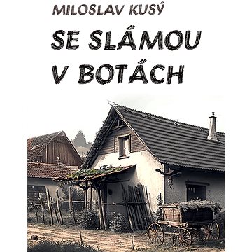 

Se slámou v botách