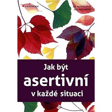 

Jak být asertivní v každé situaci