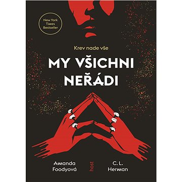 

My všichni neřádi