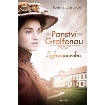 

Panství Greifenau 1 - Lesk soumraku