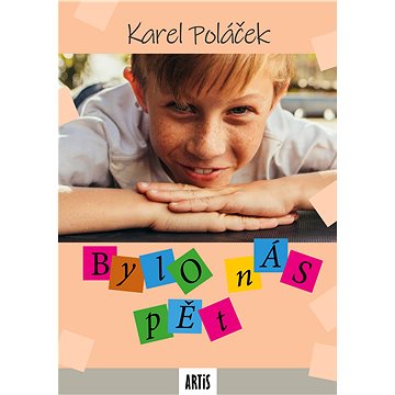 

Bylo nás pět