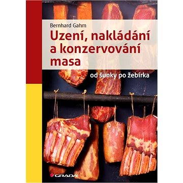 

Uzení, nakládání a konzervování masa