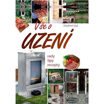 

Vše o uzení