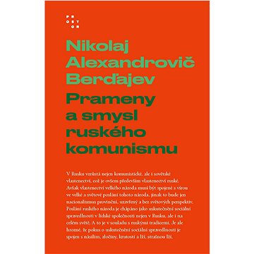 

Prameny a smysl ruského komunismu