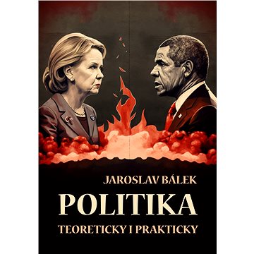 

Politika teoreticky i prakticky