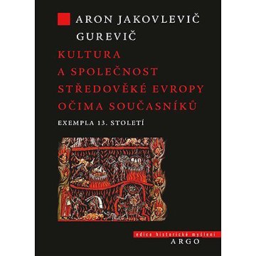 

Kultura a společnost středověké Evropy očima současníků