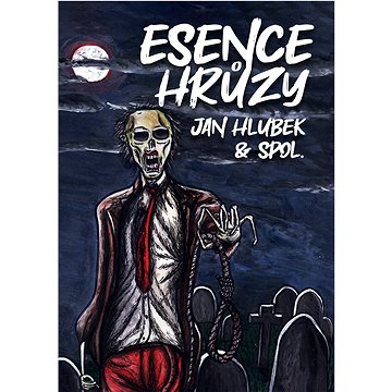 

Esence hrůzy