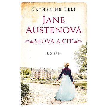 

Jane Austenová: Slova a cit