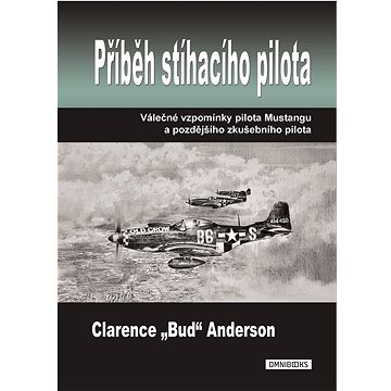 

Příběh stíhacího pilota
