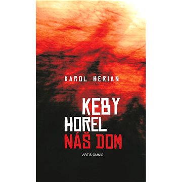 

Keby horel náš dom