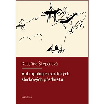

Antropologie exotických sbírkových předmětů