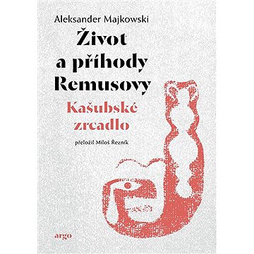 

Život a příhody Remusovy