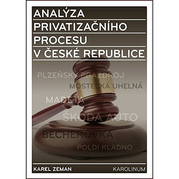 

Analýza privatizačního procesu v České republice
