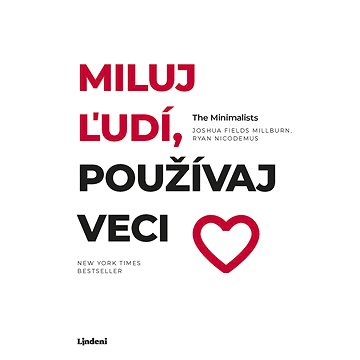 

Miluj ľudí, používaj veci