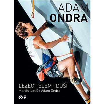 

Adam Ondra: lezec tělem i duší