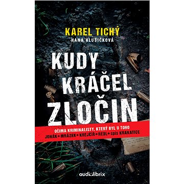 

Kudy kráčel zločin