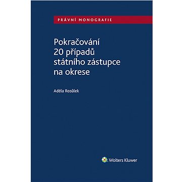 

Pokračování 20 případů státního zástupce na okrese