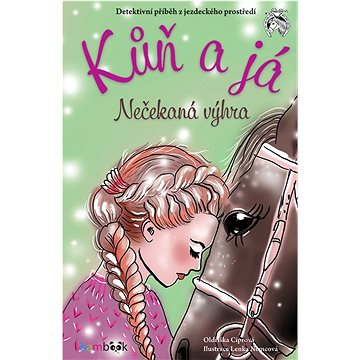 

Kůň a já - Nečekaná výhra