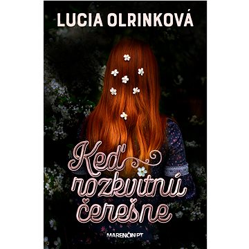 

Keď rozkvitnú čerešne