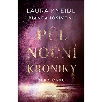 

Půlnoční kroniky: Řeka času